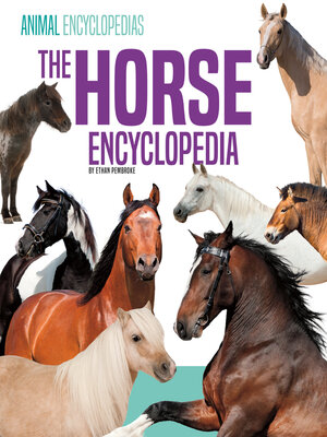cover image of The Horse Encyclopedia for Kids
